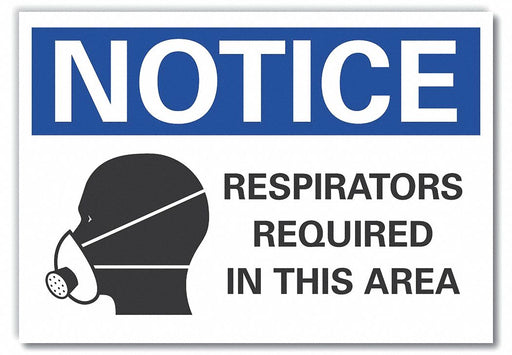 Notice Sign 7 in x 10 in Non-PVC Polymer