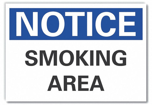 Notice Sign 7 in x 10 in Non-PVC Polymer