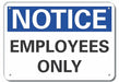 Notice Sign 7 in x 10 in Aluminum