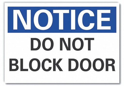 Notice Sign 7 in x 10 in Non-PVC Polymer
