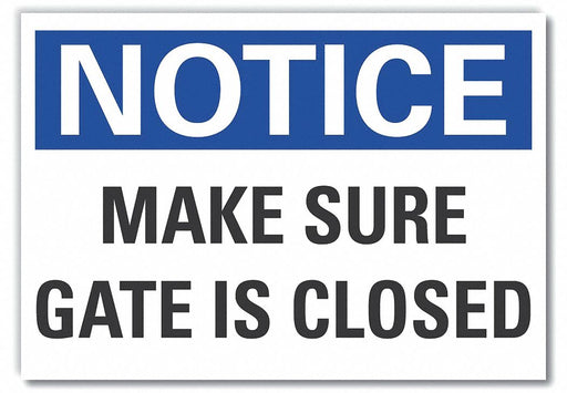 Notice Sign 7 in x 10 in Non-PVC Polymer