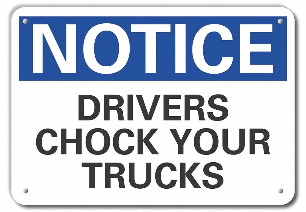 Chock Wheels Notice Sign 7inx10in Plastc