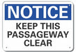 Aluminum Keep Clear Notice Sign 10x14in