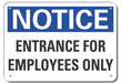 Entrance Sign 7 in x 10 in Aluminum