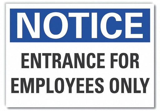 Notice Sign 10inx14in Non-PVC Polymer