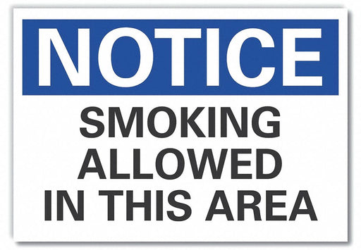 Notice Sign 7 in x 10 in Non-PVC Polymer