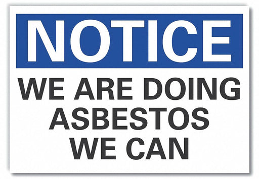 Notice Sign 10 x 14 in Non-PVC Polymer