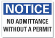 No Admittance Notice Label 5x7in Polyest