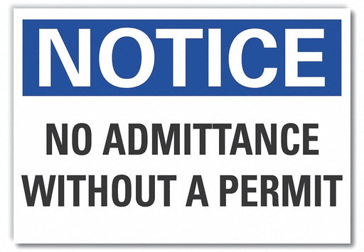 Notice Sign 7 in x 10 in Non-PVC Polymer
