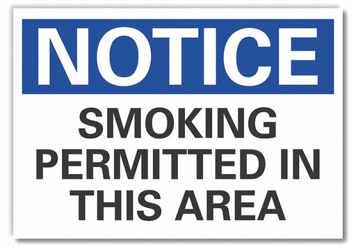Notice Sign 7 in x 10 in Non-PVC Polymer