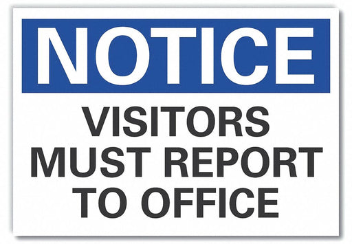 Notice Sign 7 in x 10 in Non-PVC Polymer