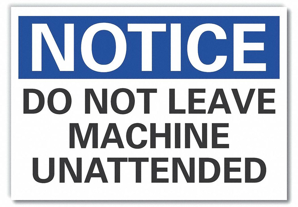 Notice Sign 7 in x 10 in Non-PVC Polymer