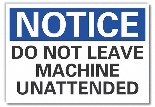 Notice Sign 7 in x 10 in Non-PVC Polymer