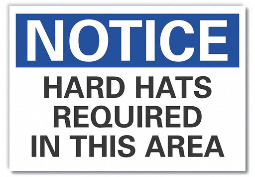 Notice Sign 7 in x 10 in Non-PVC Polymer