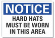 Notice Sign 10in x 14in Non-PVC Polymer