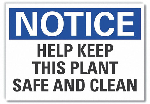 Notice Sign 7 in x 10 in Non-PVC Polymer
