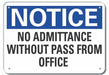 Alumin No Admittance Notice Sign 10x14in