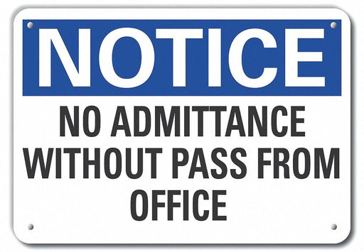 Alumin No Admittance Notice Sign 10x14in