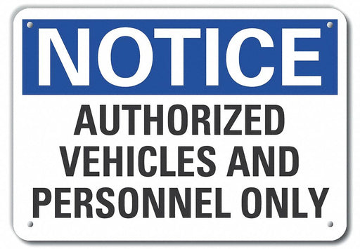 Alum Auth Use Notice Sign 7x10in Alum