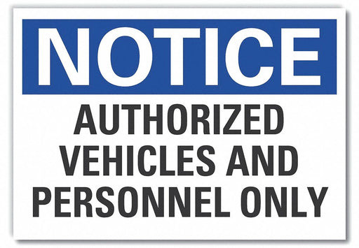 Notice Sign 10inx14in Non-PVC Polymer