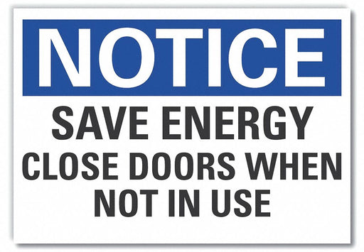 Notice Sign 7 in x 10 in Non-PVC Polymer