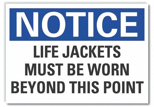 Notice Sign 7 in x 10 in Non-PVC Polymer