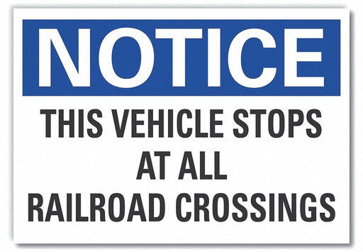 Notice Sign 10inx14in Non-PVC Polymer