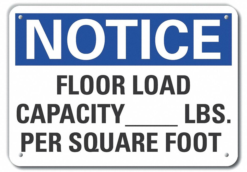 Alum Floor Load Notice Sign 10x14in Alum