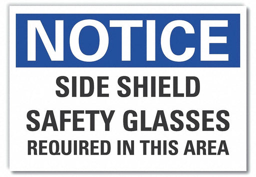 Notice Sign 7 in x 10 in Non-PVC Polymer