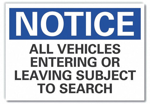Notice Sign 7 in x 10 in Non-PVC Polymer
