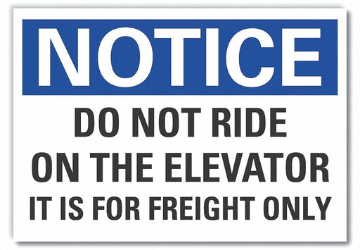 Notice Sign 7 in x 10 in Non-PVC Polymer