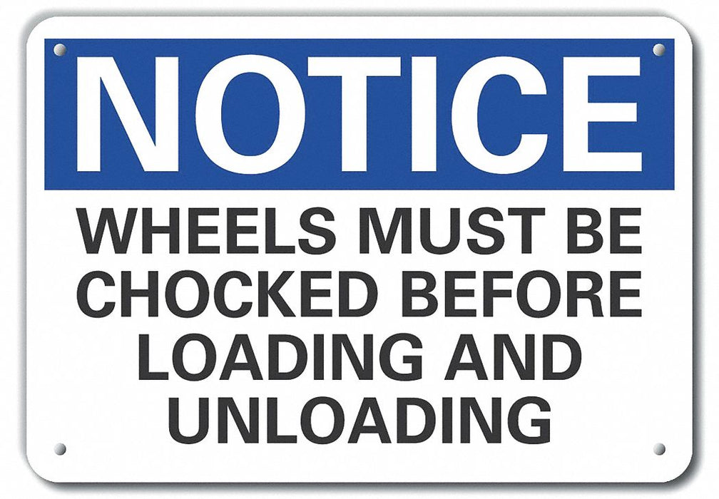 Chock Wheels Notice Sign 10inx14in Alum