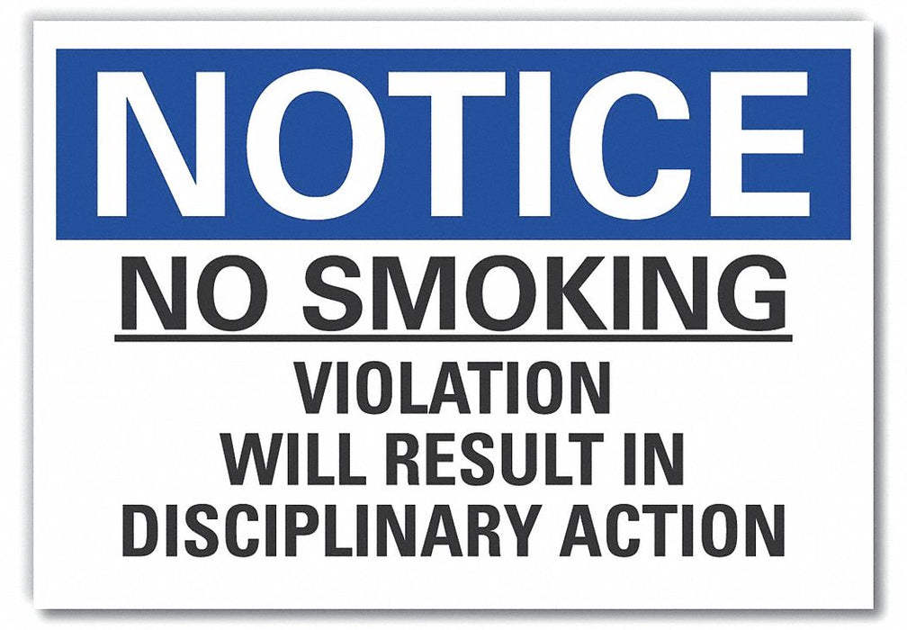 Notice Sign 7 in x 10 in Non-PVC Polymer