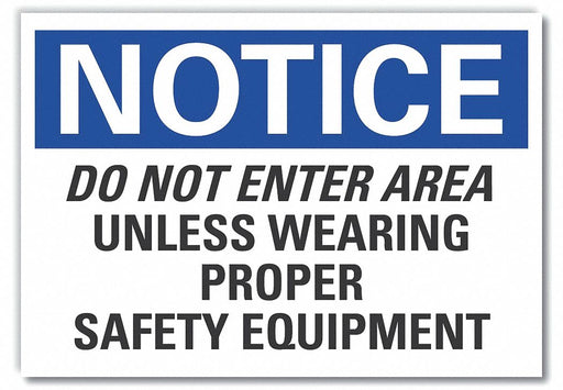 Notice Sign 7 in x 10 in Non-PVC Polymer