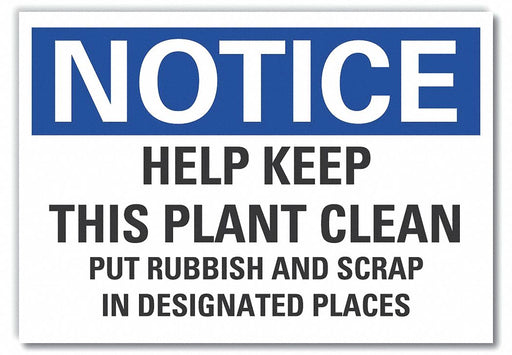 Notice Sign 7 in x 10 in Non-PVC Polymer