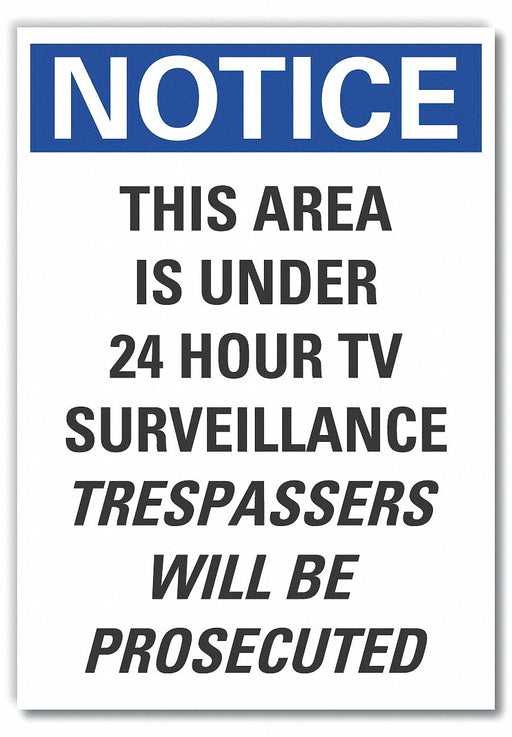 Notice Sign 10 in x 7 in Non-PVC Polymer