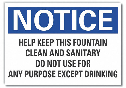 Notice Sign 7 in x 10 in Non-PVC Polymer