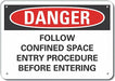 Confined Space Danger Sign 7x10in