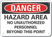 Hazard Area Danger Sign 7inx10in Plastic