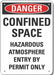 Alum Confined Space Danger Sign 14x10in