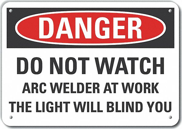 Alum Welding Danger Sign 7x10in Alum