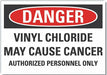 Vinyl Chloride Danger Lbl 5x7in Polyest