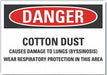 Cotton Dust Danger Lbl 7x10in Polyest