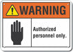 Alum Auth Personnel Warn Sign 10x14in