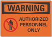 Warning Sign 10inx14in Non-PVC Polymer
