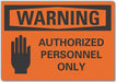 Auth Person Warn Label 3.5in x 5in