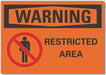 Restricted Area Warning Lbl 3.5x5in