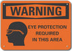 Alum Eye Warning Sign 7x10in Alum