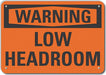 Rflct Low Clearance Warn Sign 10x14in