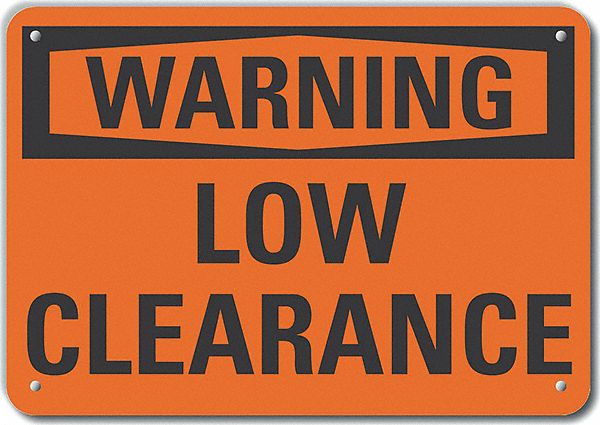 Alum Low Clearance Warning Sign 7x10in